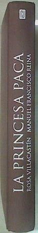 La princesa Paca. la Gran Pasión de Rubén Darío | 158026 | Villacastín, Rosa/Reina, Manuel Francisco (1974- )