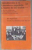 Introducción a la literatura española a través de los textos III El Siglo XX hasta la generación 27 | 83351 | Alfonso Berlenga Reyes, Asunción Barroso/Mº Consuelo Hernández Jiménez, Mª Dolores González Cantos/Jesús Toboso Sánchez