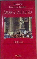 Amar a la Iglesia | 167179 | Josemaría Escrivá de Balaguer, Beato