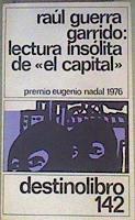 Lectura insólita de El Capital | 160864 | Guerra Garrido, Raúl