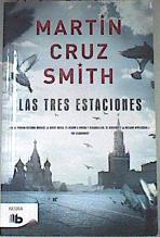 Las tres estaciones | 175160 | Smith, Martin Cruz