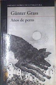 Años de perro | 179466 | Vargas Llosa, Gunter Grass