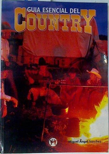 Guía esencial del country | 130251 | Sánchez Domínguez, Miguel Ángel
