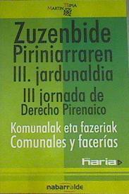 Zuzenbide Piriniarra. Derecho Pirenaico: Etorkizuneko kultura. Cultura de futuro | 167612 | VVAA