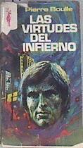 Las virtudes del infierno | 174143 | Boulle, Pierre