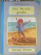 Hoy he sido pirata | 162951 | Lloyd, David (1945- )/Traductor María Puncel