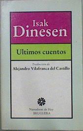 Ultimos cuentos | 71700 | Dinesen, Isak