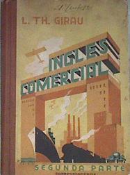 Correspondencia comercial inglesa Segunda parte de de la obra Inglés Comercial | 92470 | Girau, Lewis Th