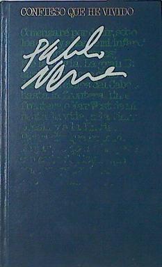 Confieso Que He Vivido. Memorias | 30441 | Neruda, Pablo