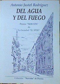 Del agua y del fuego | 140359 | Justel Rodríguez, Antonio