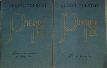 Pierre 1er Pedro Grande | 163968 | Alexsei Tolstoi, Alexéi Tolstoï