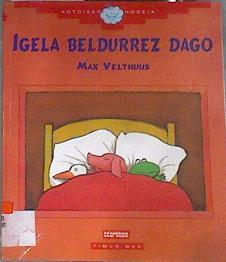 Igela beldurrez dago | 169730 | Velthuijs, Max
