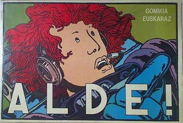 Alde! Gomikia Euskaraz | 123831 | Astrain Murua, Carlos/Varios Autores