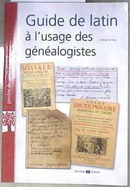 Guide de latin à l'usage des généalogistes | 180954 | Bec, Catherine