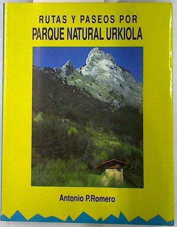 Rutas y paseos por Parque Natural de Urkiola | 70962 | Romero, Antonio P.
