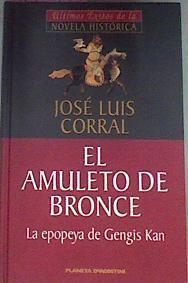 El Amuleto De Bronce La Epopeya De Gengis Kan | 27747 | Corral Jose Luis