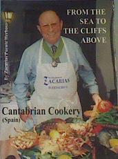 From the Sea to the Cliffs Above - Cantabrian Cookery (cocina de Cantabria: de la mar a Peñas Arrib) | 166926 | Puente Herboso, Zacarías