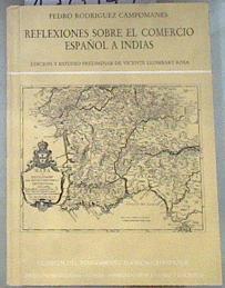 Reflexiones sobre el comercio español a Indias | 178772 | Rodríguez Campomanes, Pedro
