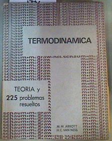 Termodinámica teoría y 225 problemas resueltos | 111707 | Abbott, M M/Van Ness, H C