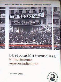 La revolución inconclusa : el movimiento anarcosindicalista y el POUM | 184422 | Areal Casset, Bárbara/Taibo Gómez-Limón, Víctor