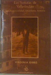 Las Sonatas de Valle-Inclán: satanismo, kitsch, sexualidad, historia ... | 154459 | Gibbs, Virginia