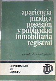 Apariencia jurídica, posesión y publicidad inmobiliaria registral | 93181 | Ángel Yágüez, Ricardo de