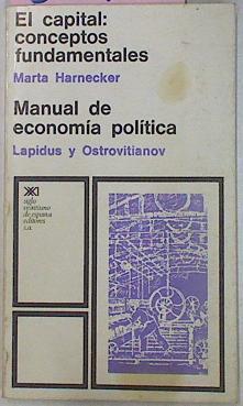 El Capital, Conceptos Fundamentales / Manual de Economía Política | 5940 | Harnecker Marta/Lapidus y Ostrovitianov