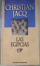 Las Egipcias retratos de Mujeres del Egipto faraonico | 945 | Jacq Christian