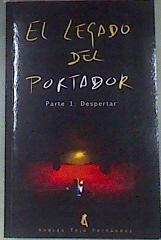 El Legado del Portador 1 El Despertar | 175276 | Tejo, Andres/Fernandez