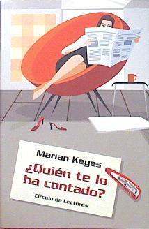 Quién te lo ha contado? | 139121 | Keyes, Marian