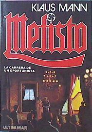 Mefisto La Carrera De Un Oportunista | 45096 | Mann, Klaus