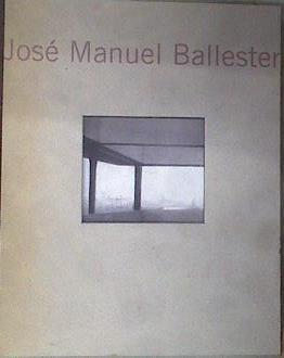 José Manuel Ballester  ARQUITECTURA Y PAISAJE (1987-1997). | 182418 | Ballester, José Manuel