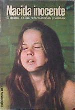 Nacida inocente El drama de los reformatorios juveniles | 172474 | Di Pego, Gerald