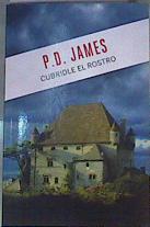 Cubridle el rostro | 166938 | P. D. James