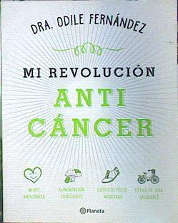 Mi revolución anticáncer | 140162 | Fernández, Odile
