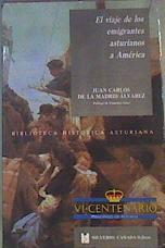 El Viaje de los emigrantes asturianos a América | 167962 | Madrid Álvarez, Juan Carlos de la
