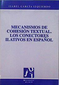 Mecanismos de cohesión textual: los conectores ilativos en español | 146916 | García Izquierdo, Isabel