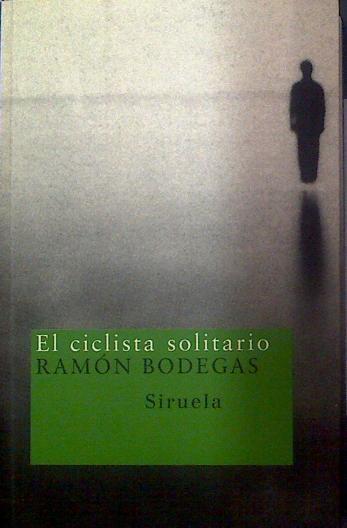 El ciclista solitario | 117869 | Bodegas Cañas, Ramón