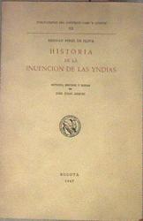 Historia de la inuencion de las Yndias ( Invención de las Indias ) | 182659 | Estudio, edicion y notas de José Juan Arrom., Perez de Oliva, Hernan.