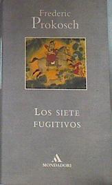 Los siete fugitivos | 176633 | Prokosch, Frederic
