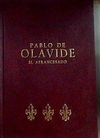 Pablo de Olavide, el afrancesado | 184565 | Defourneaux, Marcelin