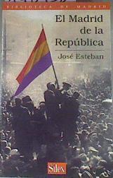 El Madrid de la República | 178938 | Esteban, José