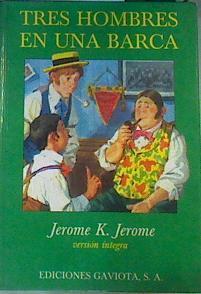 Tres hombres en una barca | 167848 | Jerome, Jerome Klapka