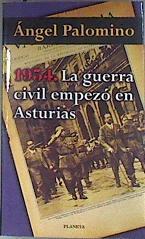 1934 la guerra civil empezó en Asturias | 173810 | Palomino, Ángel