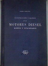 Construcción y manejo de los moteres diesel marinos y estacionarios | 80890 | Miranda, Pedro
