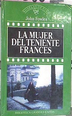 La Mujer Del Teniente Frances | 30080 | Fowles, John