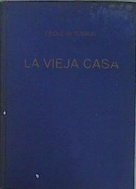 La Vieja Casa | 153077 | Tormay, Cecile de