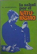 La Salud Por El Naturismo | 7999 | Argoromendia Dr