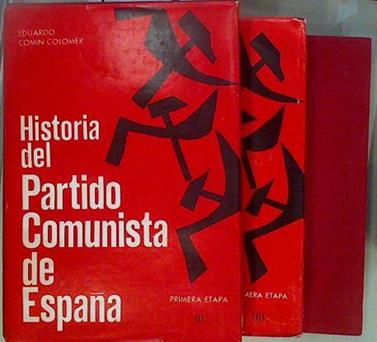Historia del Partido Comunista de España 3 Tomos. tomo III sin sobrecubierta | 147269 | Comín Colomer, Eduardo