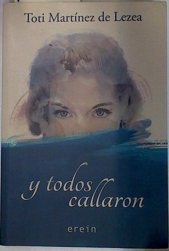 Y todos callaron | 129233 | Marinez de Lezea, Toti